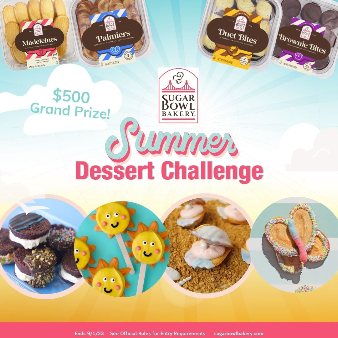 Summer Dessert Challenge Sugar Bowl Bakery
